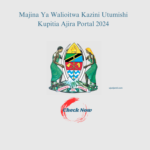 Majina Ya Walioitwa Kazini Utumishi Kupitia Ajira Portal 2024