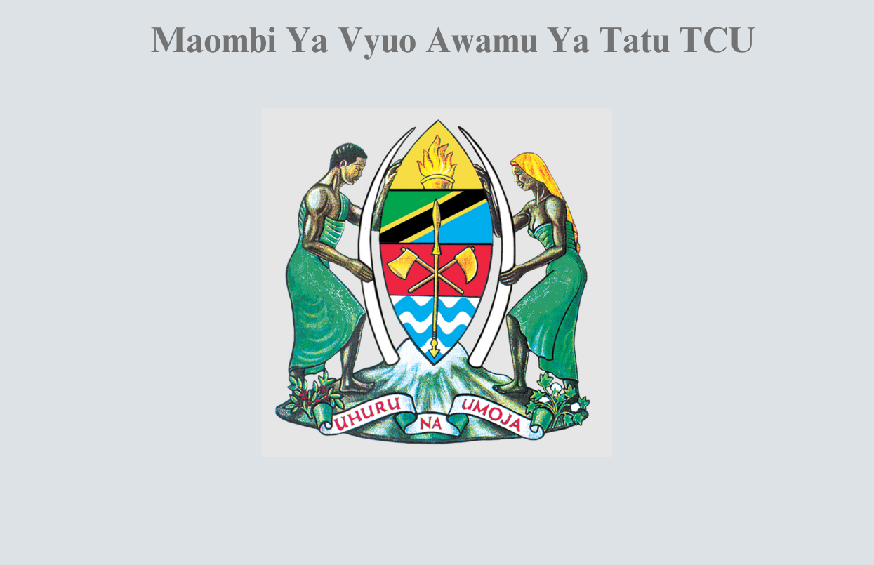 Maombi Ya Vyuo Awamu Ya Tatu TCU