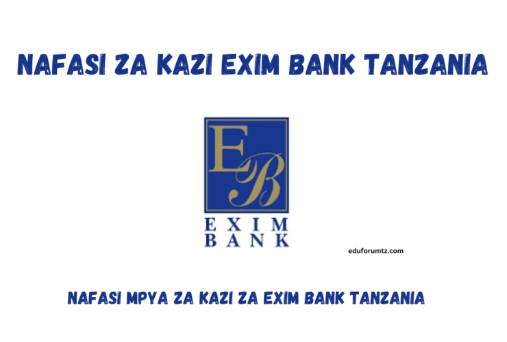 Nafasi za kazi Exim Bank Tanzania