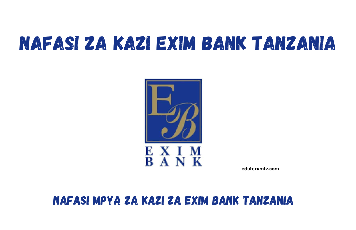 Nafasi za kazi Exim Bank Tanzania