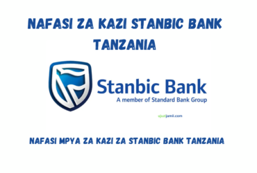 Nafasi za kazi Stanbic Bank Tanzania