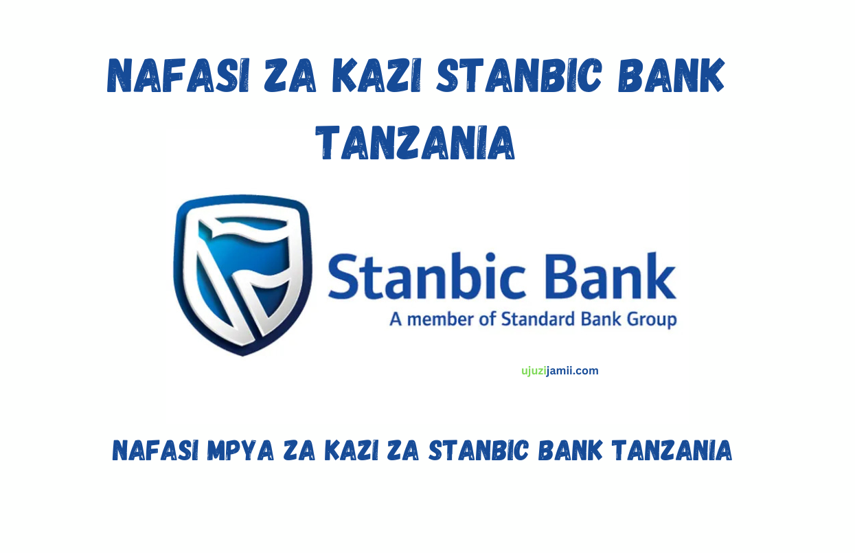 Nafasi za kazi Stanbic Bank Tanzania