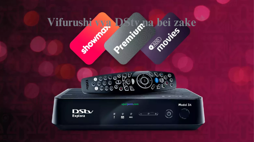 Jinsi ya Kujiunga na Vifurushi vya DStv na bei zake Tanzania