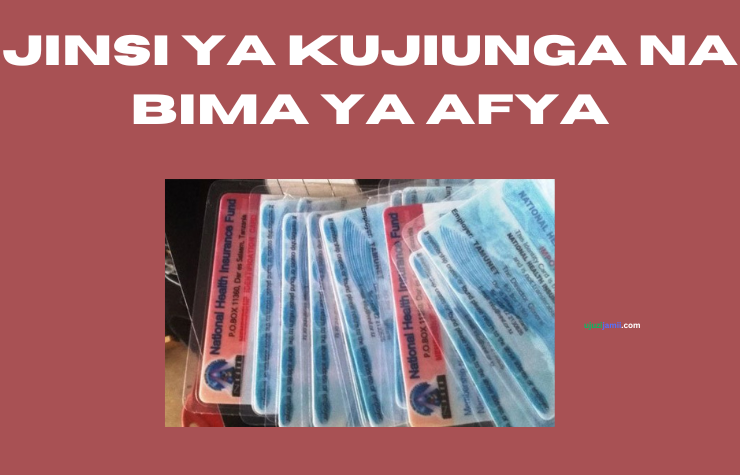 Jinsi ya kujiunga na bima ya afya