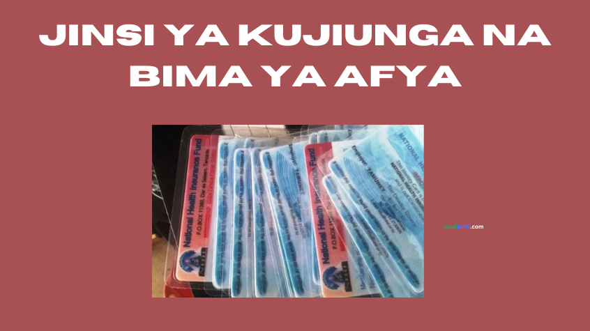 Jinsi ya kujiunga na bima ya afya