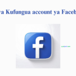 Jinsi ya Kufungua account ya Facebook