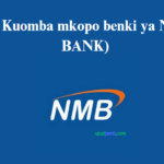 Vigezo vya Kuomba mkopo benki ya NMB (NMB BANK)