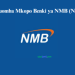 Jinsi ya Kuomba Mkopo Benki ya NMB (NMB Bank)