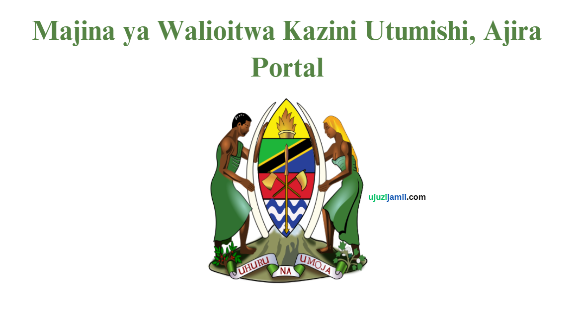 Majina ya Walioitwa Kazini Utumishi, Ajira Portal