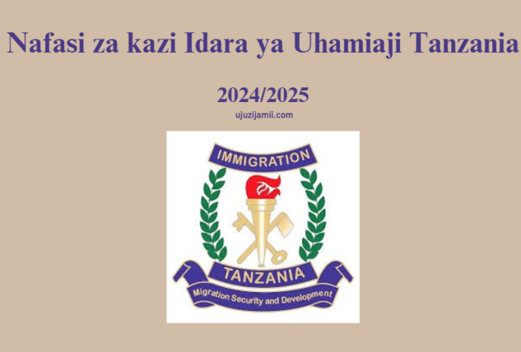 Nafasi za kazi Idara ya Uhamiaji Tanzania